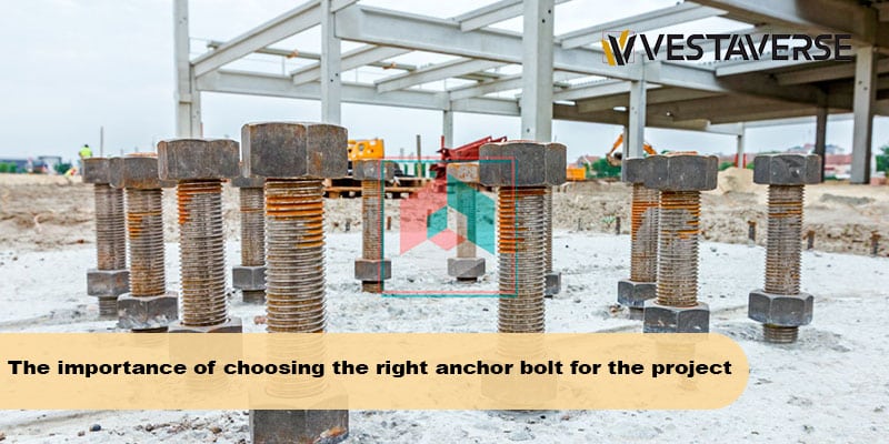 اهمیت انتخاب انکربولت مناسب پروژه