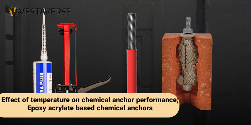 تاثیر دما بر عملکرد انکر شیمیایی؛ انکرهای شیمیایی بر پایه اپوکسی اکریلات