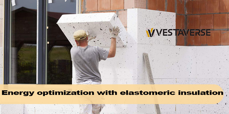 بهینه سازی انرژی با عایق های الاستومری