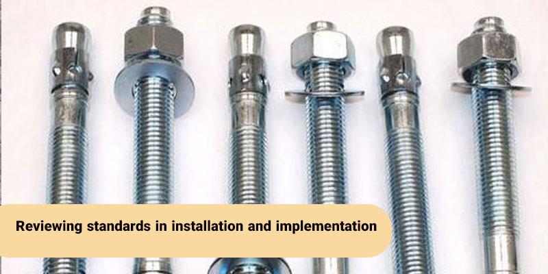 بررسی استانداردها در نصب و اجرا