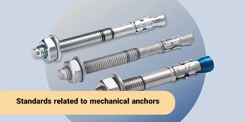 استانداردهای مربوط به انکر مکانیکی