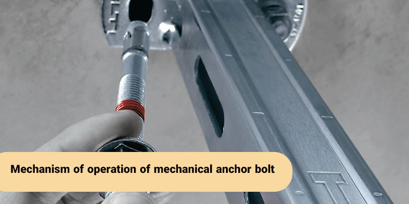 مکانیزم عملکرد انکر بولت مکانیکی