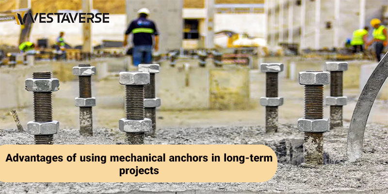 مزایای استفاده از انکر مکانیکی در پروژههای بلندمدت