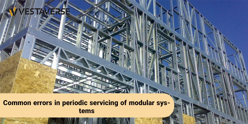 خطاهای رایج در سرویس دوره ‌ای سیستم مدولار