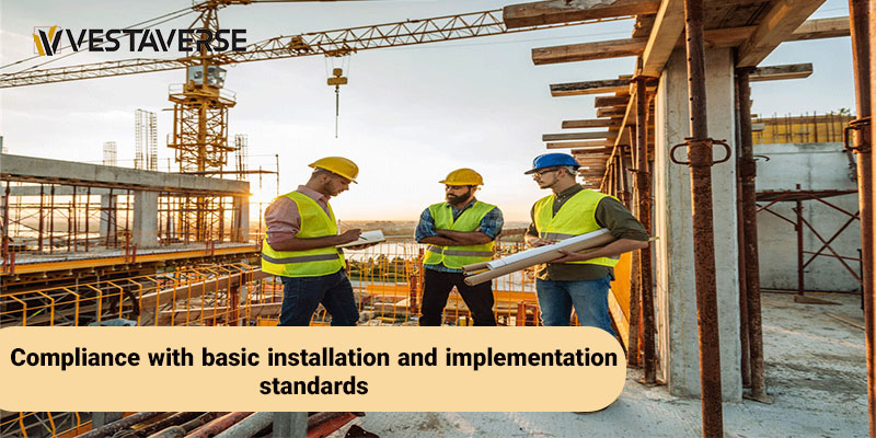 رعایت استانداردهای نصب و اجرای اصولی