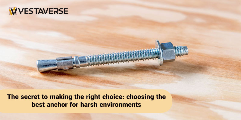 رمز انتخاب صحیح: برگزیدن بهترین انکر برای محیط‌های سخت